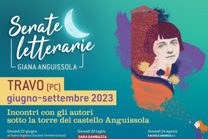 Serate letterarie Giana Anguissola: 17 appuntamenti tra letteratura, musica e teatro animano l’estate di Travo